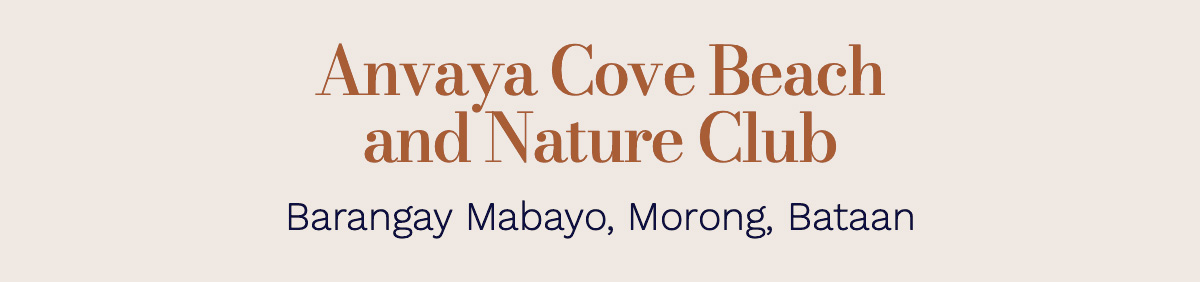 Anvaya Cove Beach and Nature Club Barangay Mabayo, Morong, Bataan