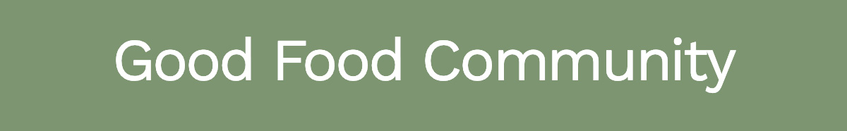 Good Food Community