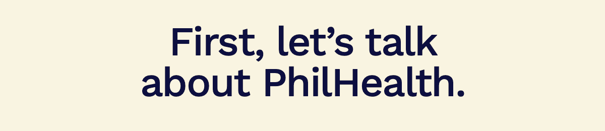 First, let’s talk about PhilHealth.