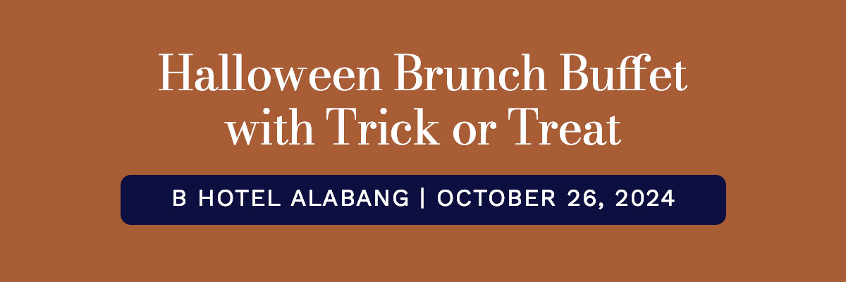 Halloween Brunch Buffet with Trick or Treat B Hotel Alabang October 26, 2024