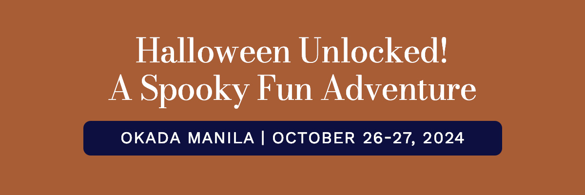 Halloween Unlocked! A Spooky Fun Adventure Okada Manila October 26 and 27, 2024