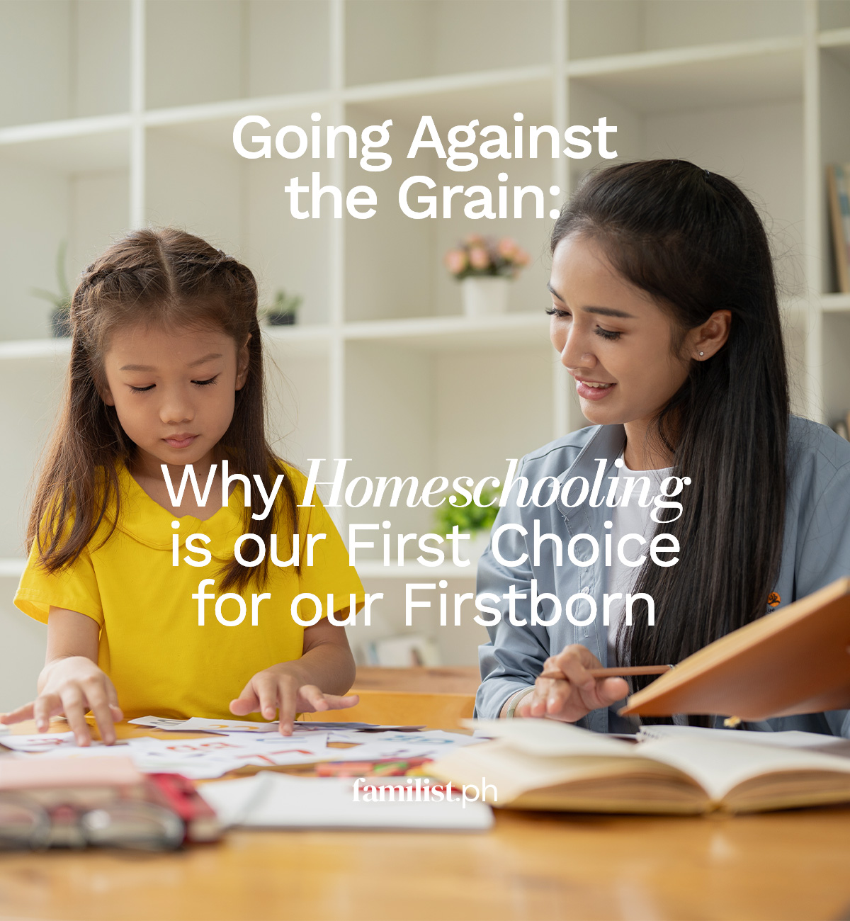 Going Against the Grain: Why Homeschooling is our First Choice for our Firstborn