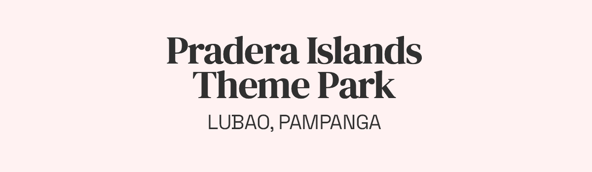 Pradera Islands Theme Park, Lubao, Pampanga