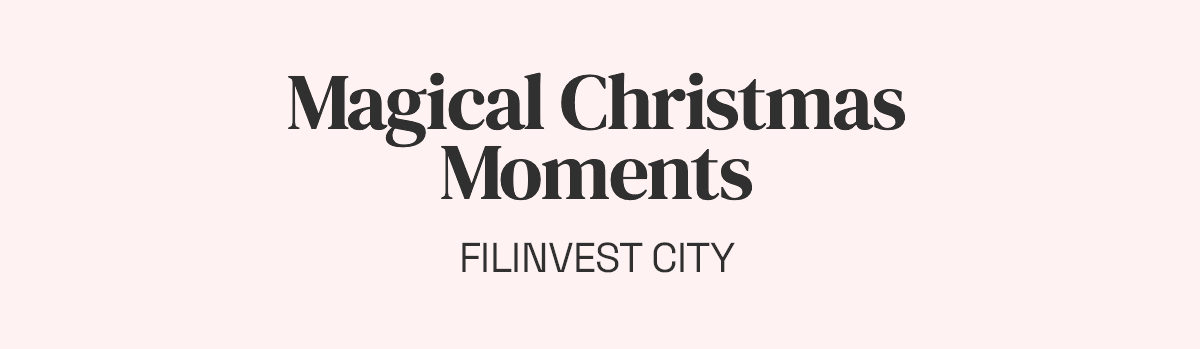 Magical Christmas Moments, Filinvest City, Muntinlupa
