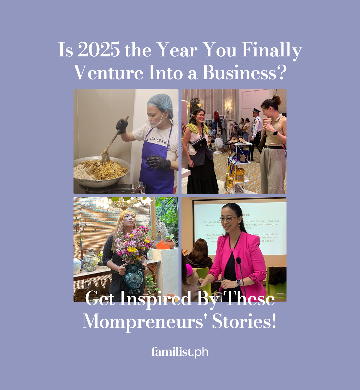 Is 2025 the Year You Finally Venture Into a Business? Get Inspired By These Mompreneurs' Stories!