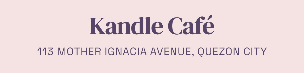 Kandle Café 113 Mother Ignacia Avenue, Quezon City