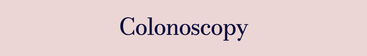 Colonoscopy