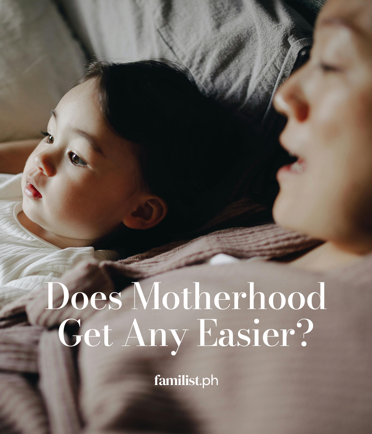 Does Motherhood Get Any Easier?