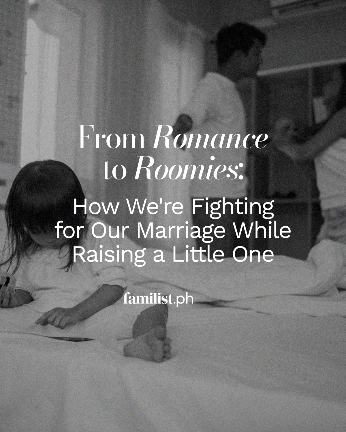 From Romance to Roomies: How We're Fighting for Our Marriage While Raising a Little One