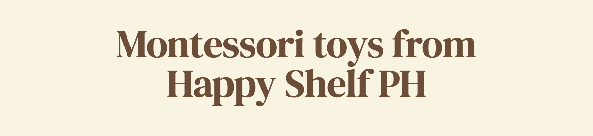 Montessori toys from Happy Shelf PH