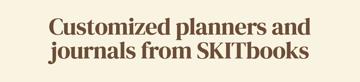 Customized planners and journals from SKITbooks