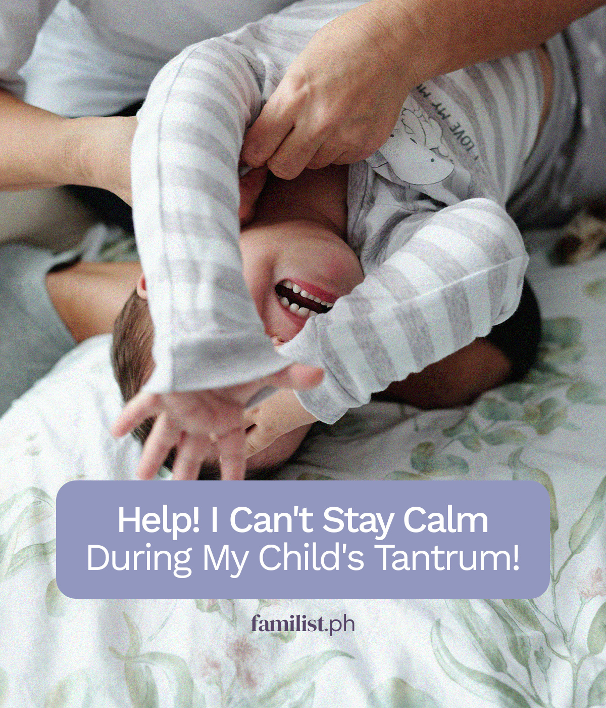Help! I Can't Stay Calm During My Child's Tantrum!