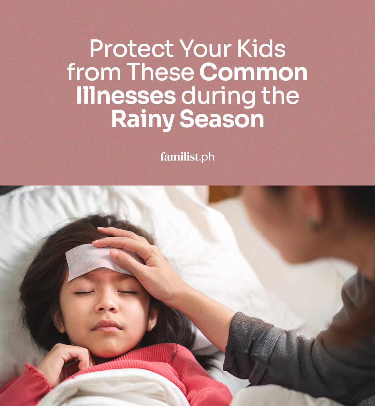Protect Your Kids from These Common Illnesses during the Rainy Season