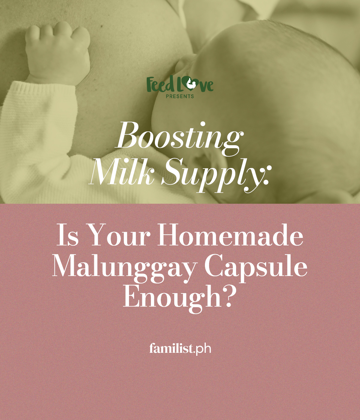 Boosting Milk Supply: Is Your Homemade Malunggay Capsule Enough?